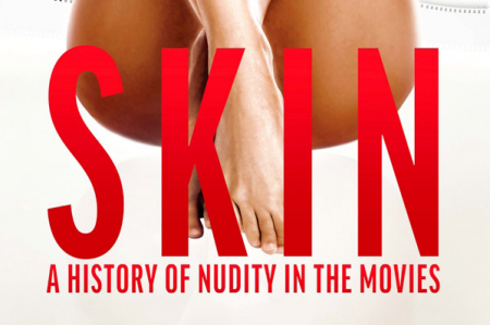 Вышел новый документальный фильм - "SKIN: История наготы в фильмах" 